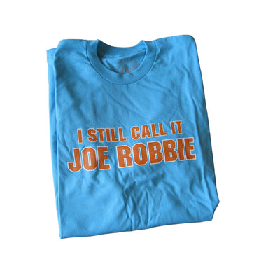 Vintage Style I Still Call It Joe Robbie