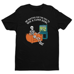 Me Waiting for the Fins to Win a Super Bowl Tee