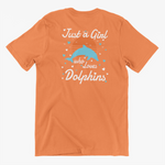 Just A Girl Who Loves Dolphins