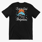 Just A Girl Who Loves Dolphins