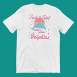 Just A Girl Who Loves Dolphins