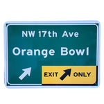 Orange Bowl Highway Sign Replica – NW 17th Ave Exit
