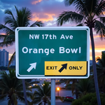 Orange Bowl Highway Sign Replica – NW 17th Ave Exit