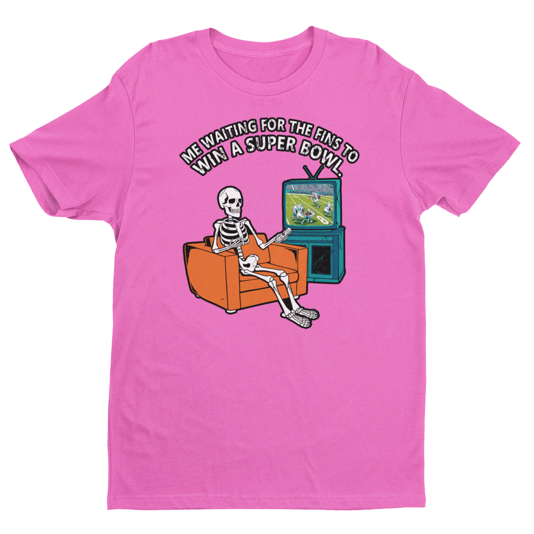 Me Waiting for the Fins to Win a Super Bowl Tee