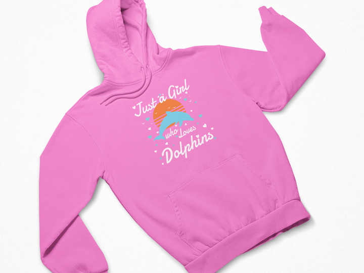 Just a girl who loves dolphins hoodie