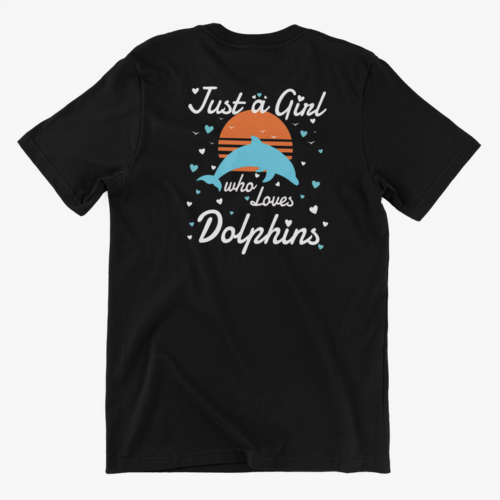 Just A Girl Who Loves Dolphins